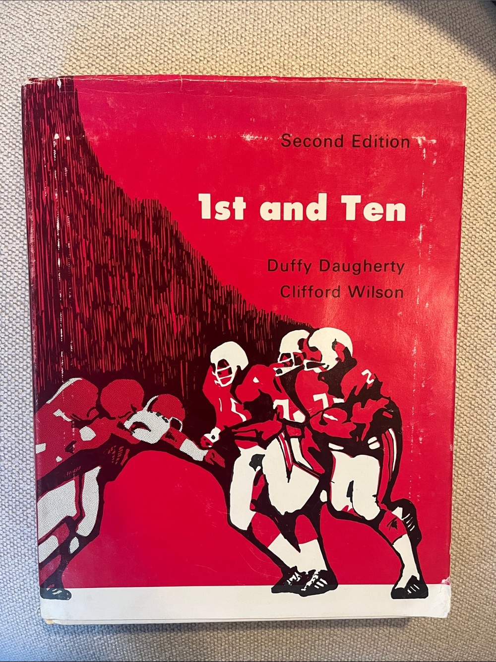 1st and Ten Second Edition Hardcover Book Duffy Daugherty Clifford Wilson